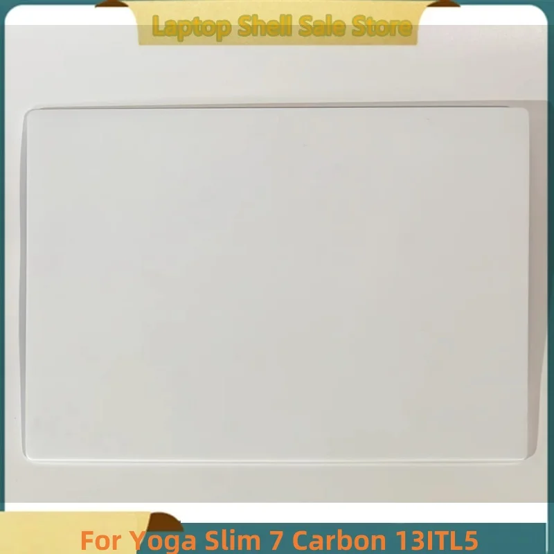 

Новинка для Yoga Slim 7 Carbon 13ITL5, задняя крышка для ноутбука, ЖК-дисплей, задняя крышка, верхний чехол, белый корпус