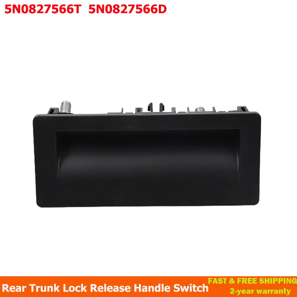 Rear Trunk Lid Boot Release Switch Lock Actuator Push Button 5N0827566T For VW Audi Seat Skoda A3 A5 A6  Q5 Q7 Yeti 5N0827566D 