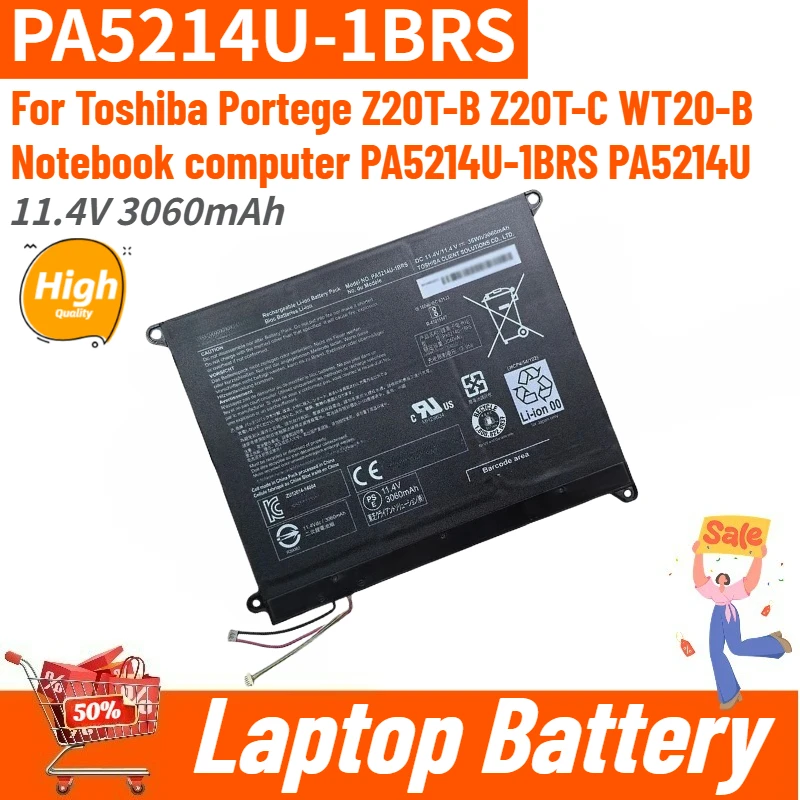 

Laptop Battery For Toshiba Portege Z20T-B Z20T-C WT20-B Brand New High Quality PA5214U PA5214U-1BRS 11.4V 3060mAh