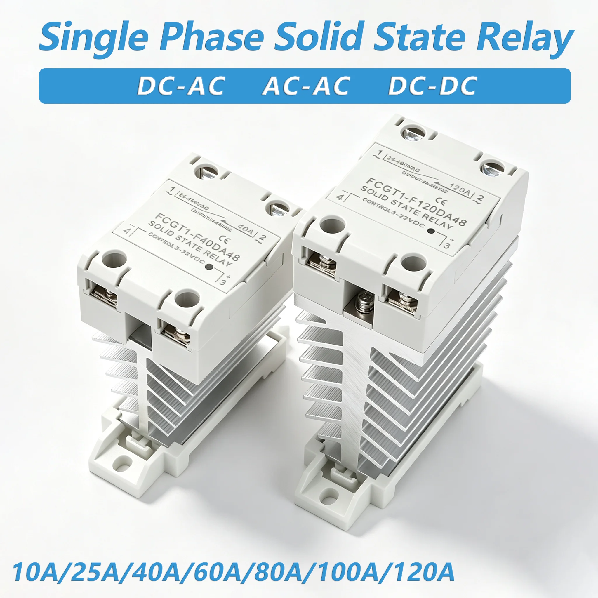SSR Solid State Relay 10A 25A 40A 60A 80A 100A 120A Single Phase Control Relay DC TO AC DC TO DC AC TO AC