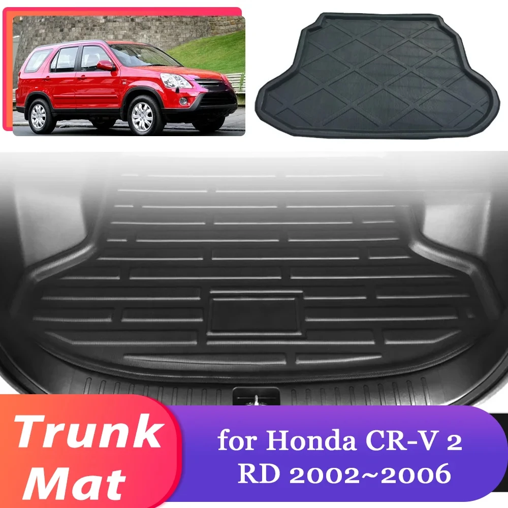 Car Trunk Mat for Honda CR-V CRV 2 RD 2002~2006 2003 Luggage Rug Tray Cargo Boot Pad Liner Carpet Cover Accessories