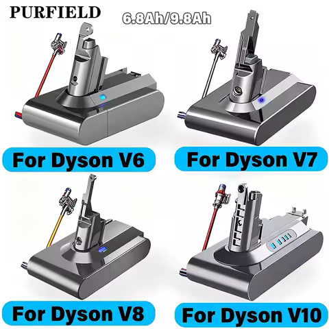 6.8/9.8Ah Suitable for Dyson V6 V7 V8 V10 series vacuum cleaner rechargeable battery SV07 SV09 SV10 DC58 DC31 SV15 battery 25.5V