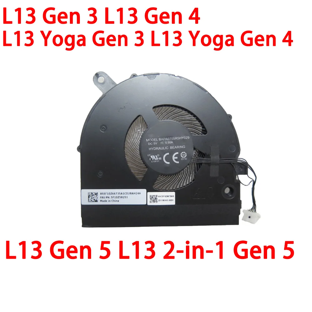 

Laptop CPU Cooling Fan For Lenovo For Thinkpad L13 Gen 3 L13 Gen 4 L13 Yoga Gen 3 L13 Gen 5 5F10Z58251 BAPA0705R5HY029 DC5V 0.5A