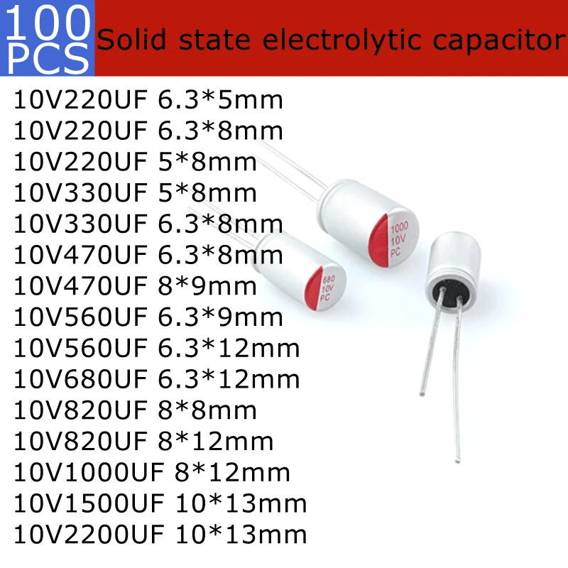 

100pcs Through Hole Solid state electrolytic capacitors 10V 220UF 330uF 470uf 560UF 680UF 820UF 1000UF 1500UF 2200UF