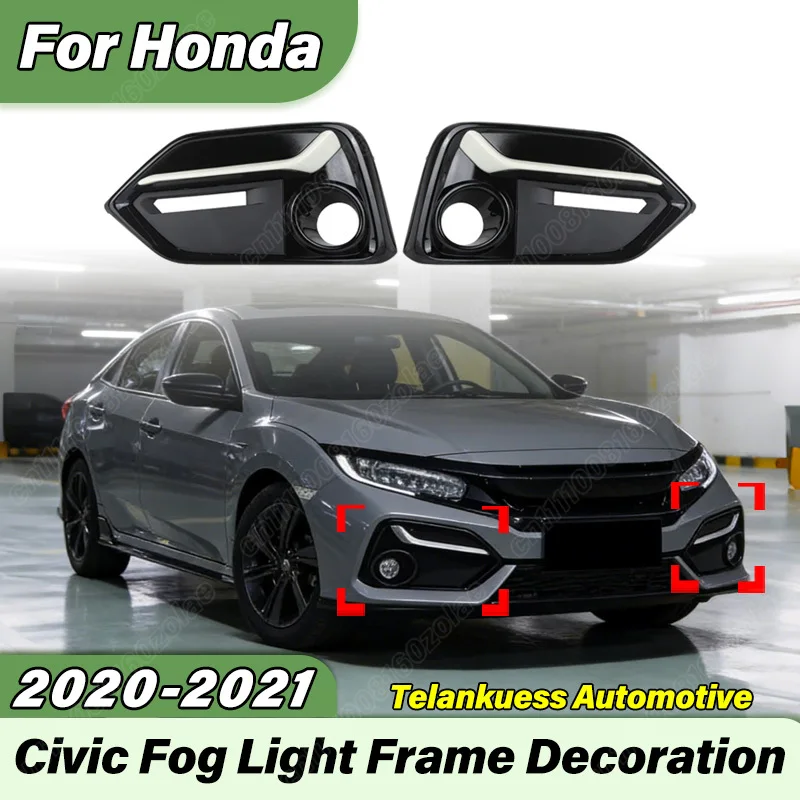 

For Honda Civic 2020 2021 Automobile Front Bumper Fog Lamp Bezel Sports Racing Front Fog Light Trim Frame Body Modification Kit
