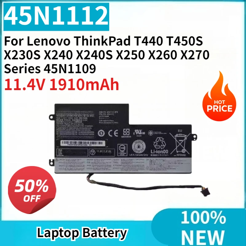 

Replacement Laptop Battery 45N1112 11.4V 1910mAh for Lenovo ThinkPad T440 T450S X230S X240 X240S X250 X260 X270 Series 45N1109