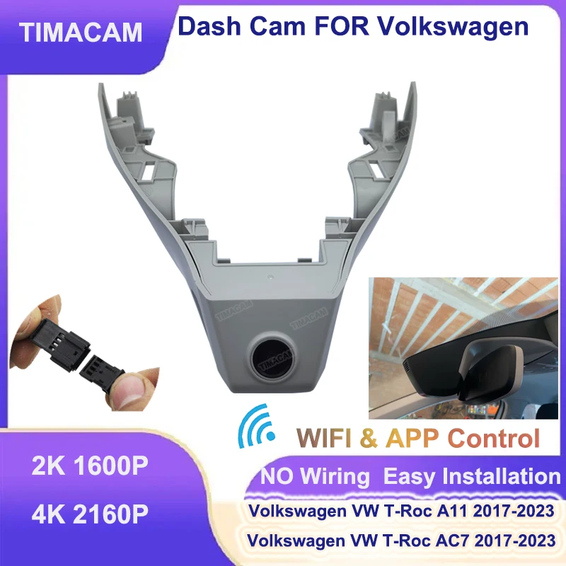 

TIMACAM For Volkswagen VW T-Roc t Roc AC7 A11 2017 2018 2019 2020 2021 2022 Dash Cam 4K 2K Auto Wifi Car DVR Video Recorder