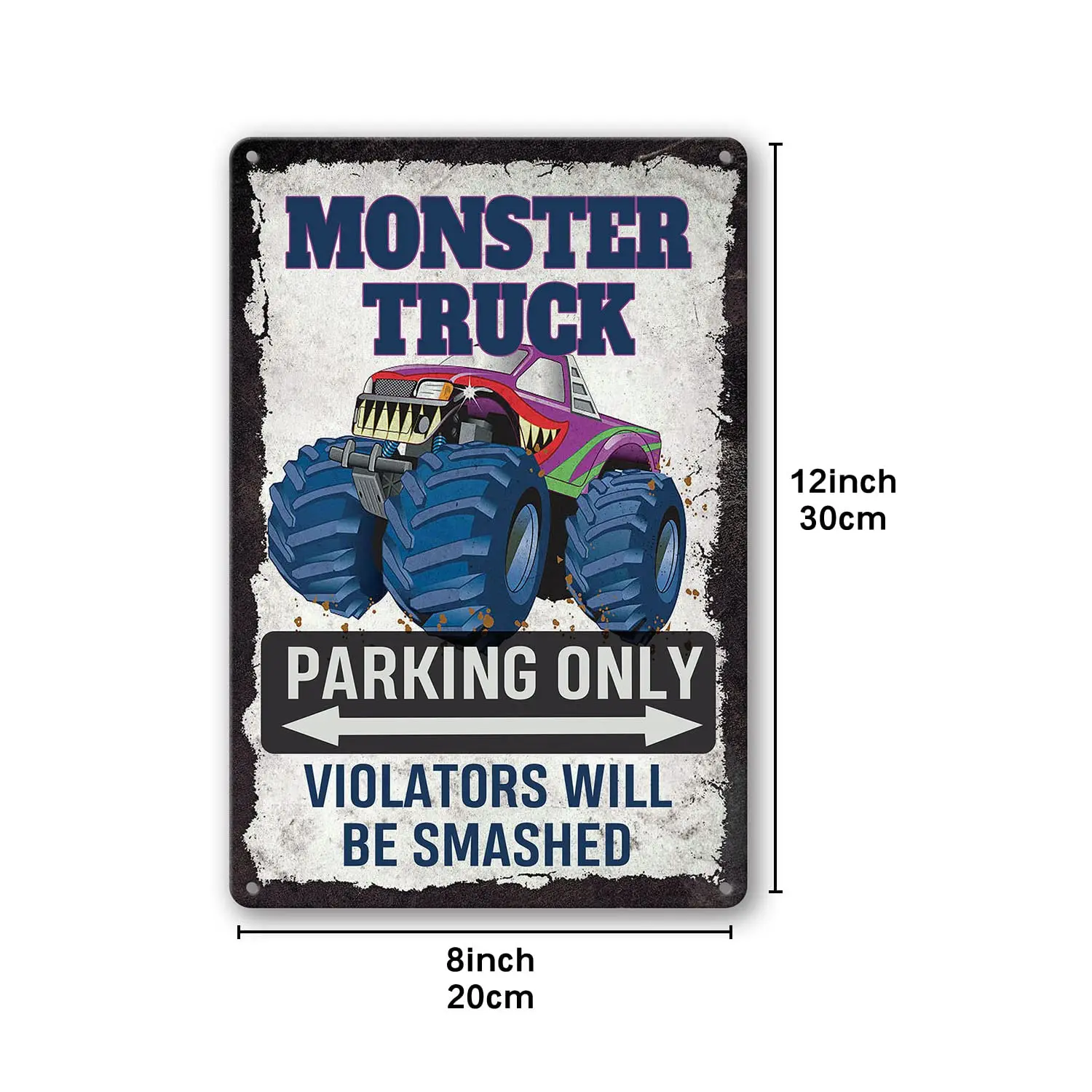 Metal Street Tin Sign Monster Truck Parking Only Violators Will Be Smashed Decor Tin Signs 12x8Inch/20x30cm