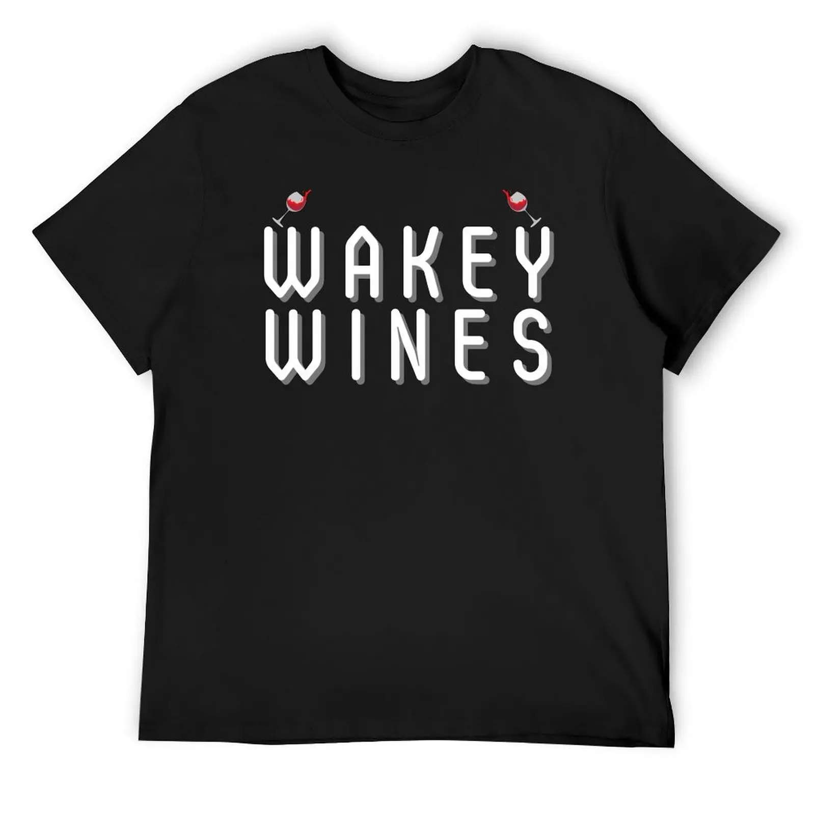 

Wakey Wines T-Shirt customs quick-drying basketball graphic tees big and tall t shirts for men