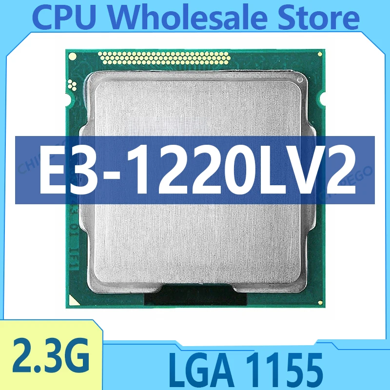 Xeon E3-1220LV2 E3 1220L V2 2.3 GHz SR0R6 Dual-Core CPU Processor 3M 17W LGA 1155