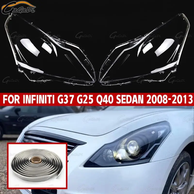 

Car headlight lampshade is suitable for Infiniti G37 G25 Q40 Sedan 2008-2013 headlight lamp shell to send rubber strip