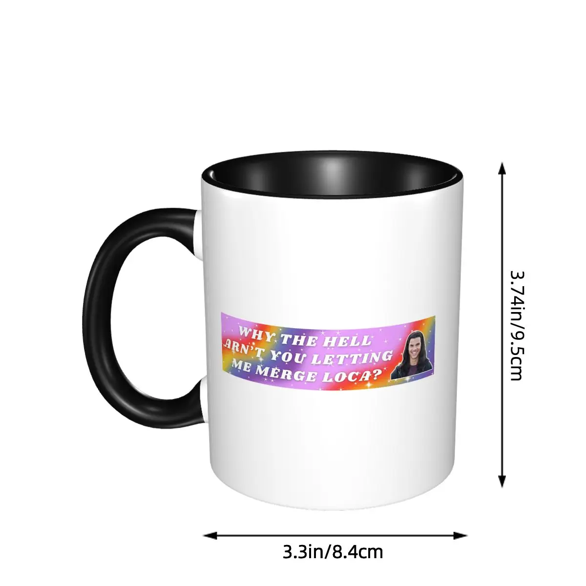 Bella Where The Hell Have You Been Loca Twilight Jacob Mug Ceramic Coffee Cups Tea Mugs Milk Cup Drinkware Gifts for Friends