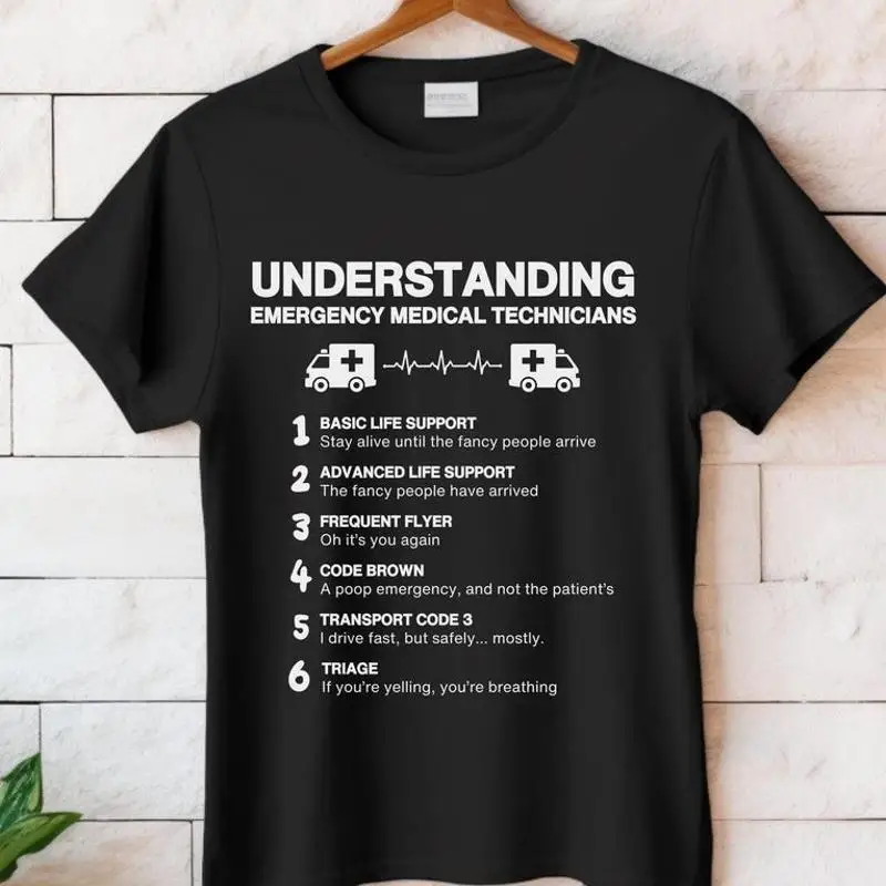 Understanding EMTs Funny EMT Gift T-Shirt