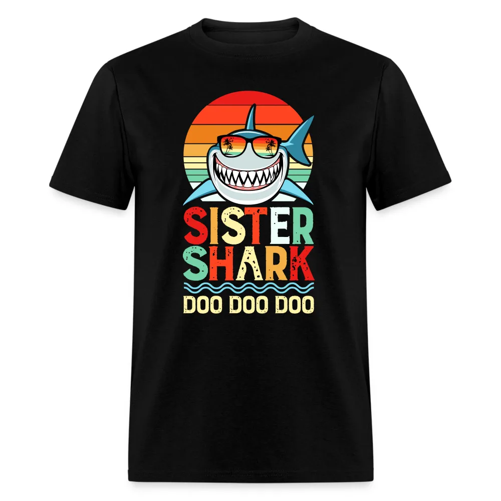 Sister  Doo Doo T-ShirtHigh Quality 100%Cotton Short Sleeve