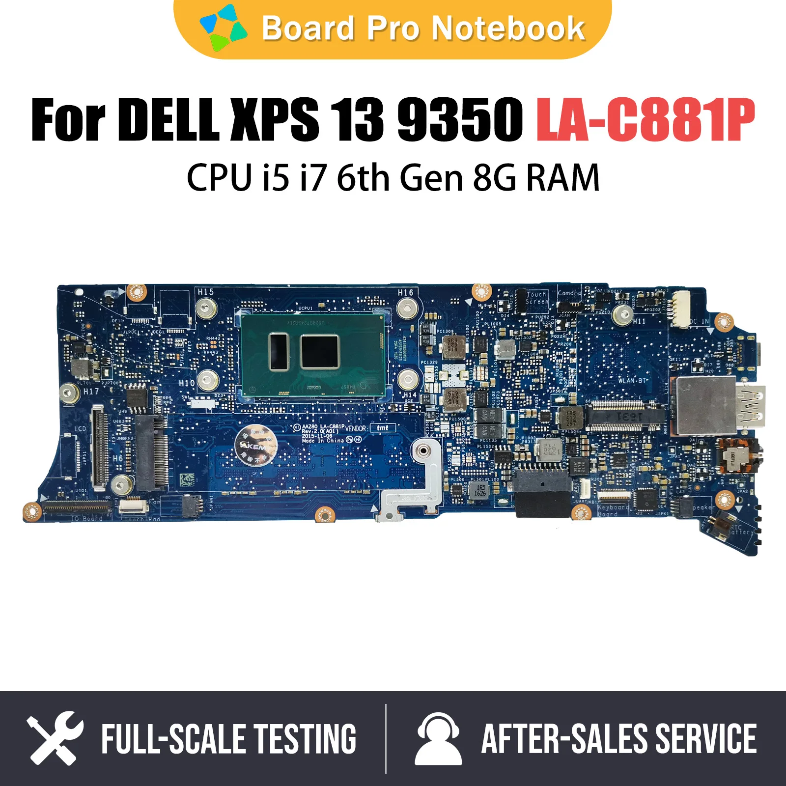 Notebook Mainboard For DELL XPS 13 9350 CN-06D13G 076F9T LA-C881P Laptop Motherboard CPU i5 i7 6th Gen 8GB RAM Full Tested OK