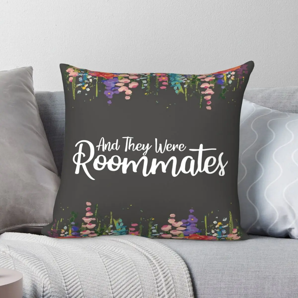 

And They Were Roommates Pillowcase Polyester Linen Velvet Printed Zip Decor Throw Pillow Case Home Cushion Cover