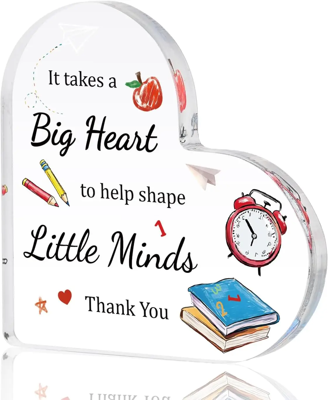 It Takes A Big Heart To Help Shape Little Minds Heart Acrylic Plaque, School Stationery Cartoon Teacher Appreciation Desk Keepsake Gift