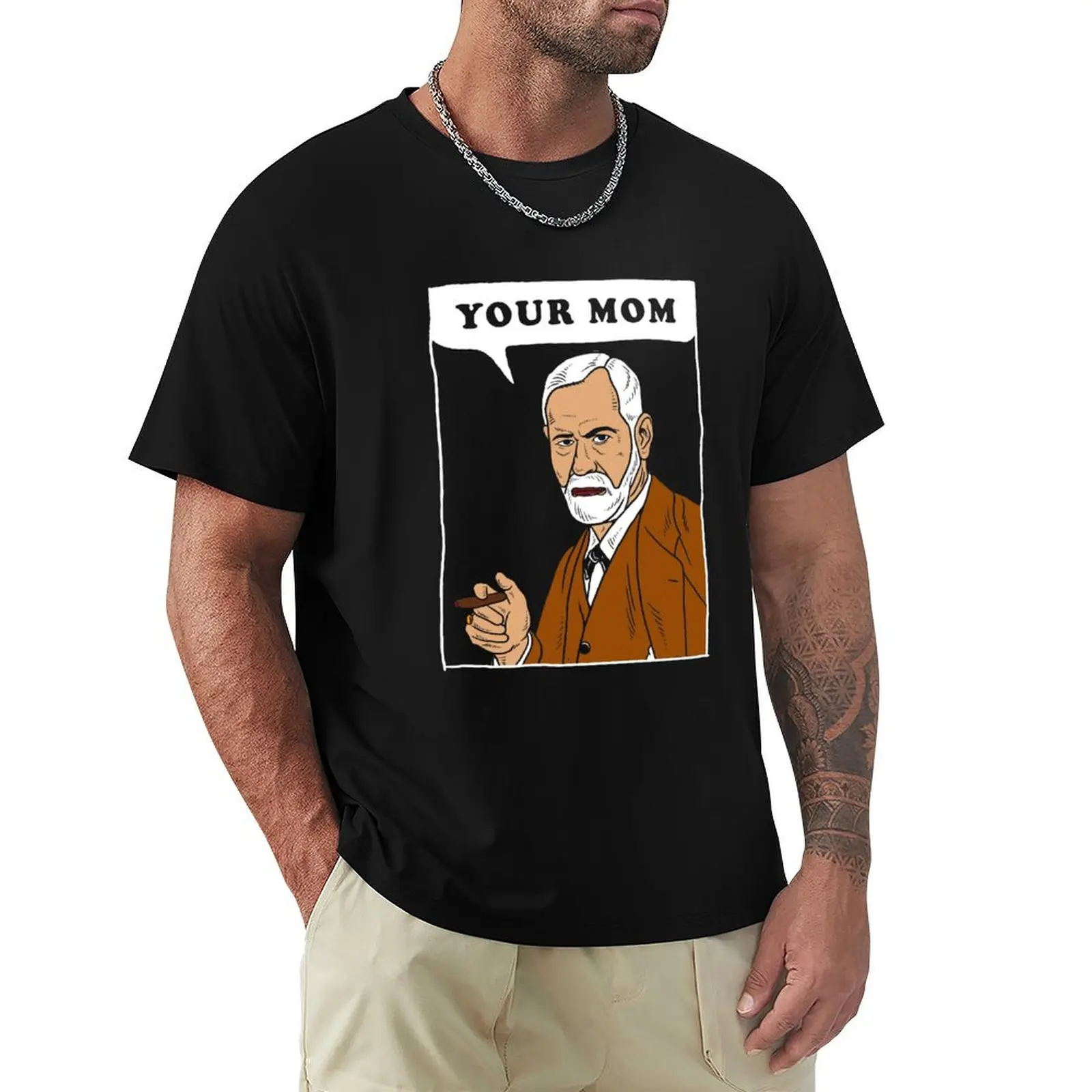 Your Mom - Freud T-Shirt Work Casual Loose Fit T-Shirt