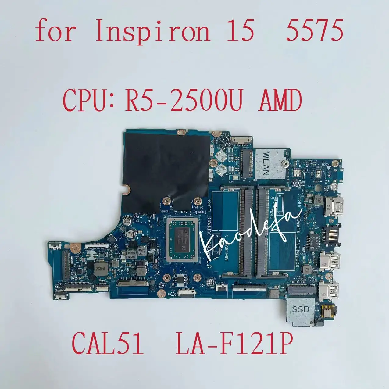 CAL51 LA-F121P For Dell INSPIRON 15 5575 5775 Laptop Motherboard CPU:R5-2500U AMD CN-09XH0N 9XH0N Mainboard DDR4 100% Tested OK