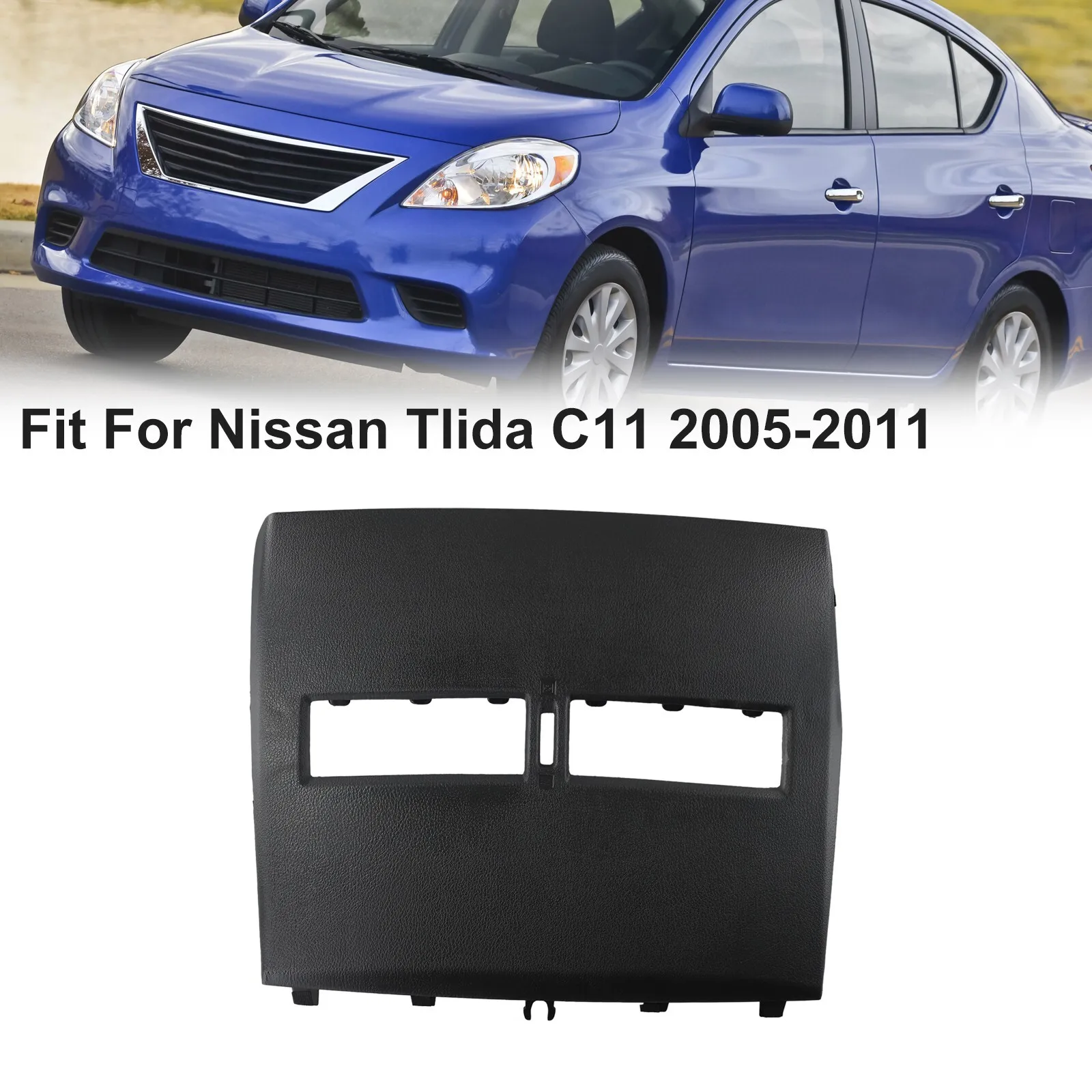 Car Finisher Instrument Panel Cover Front Dashboard Panel Shell Non-Slip Air Conditioner Vent Outlet for Nissan Tiida 2005-2011