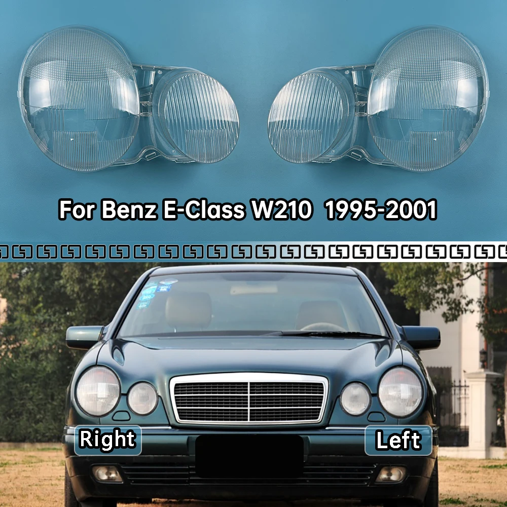 

For Mercedes-Benz E-Class W210 E230 E350 1995-2001 Headlamp Transparent Lampshade Shell Masks Headlight Cover Lens Plexiglass