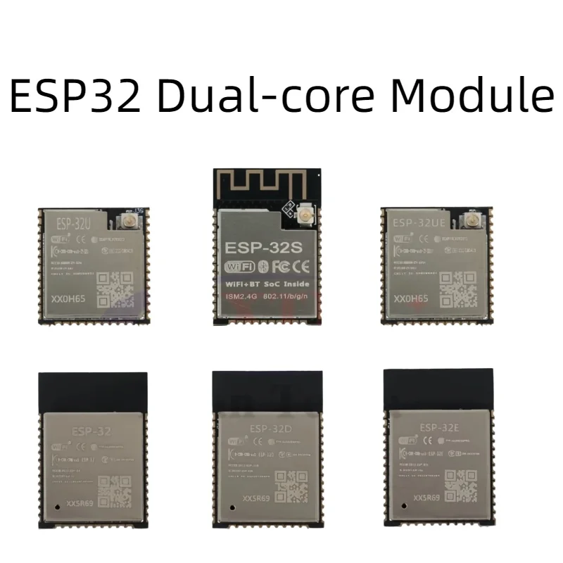 ESP32 Module WiFi Bluetooth Dual Core CPU ESP-32 ESP-32S ESP-32U ESP-32D ESP-32E ESP-32UE 2.4G Wireless BLE IoT Module