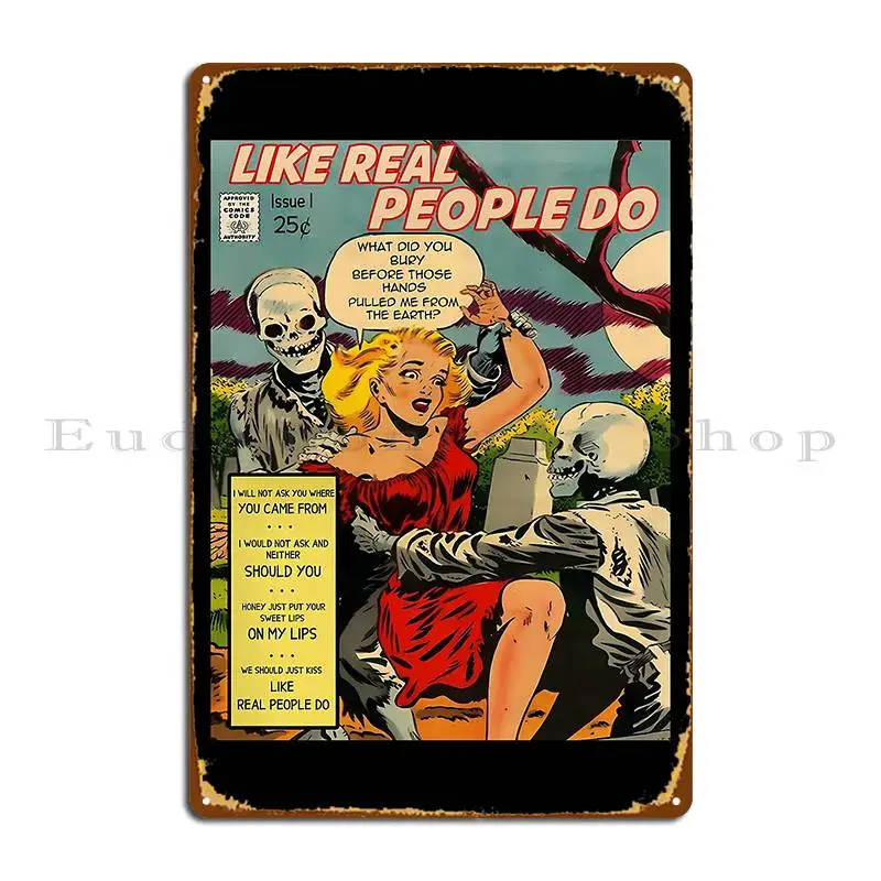 Как настоящие люди делают Hozier Ретро комикс металлическая табличка плакат дизайн вечеринки кино гараж жестяная вывеска плакат