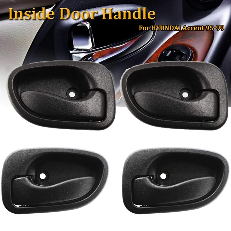 4Pcs Insider Door Handle Interior Front Rear Left/Right for Accent 1995-1999 Auto