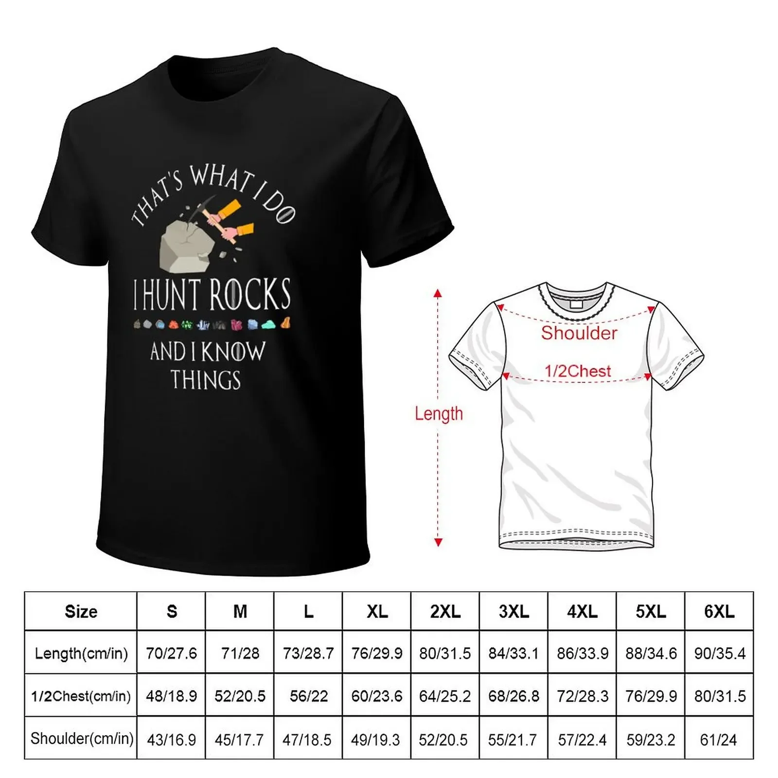 Funny I Hunt Rocks Quote Geology Mineral Collector Tee T-Shirt cotton graphic tees new edition funny t shirts for men