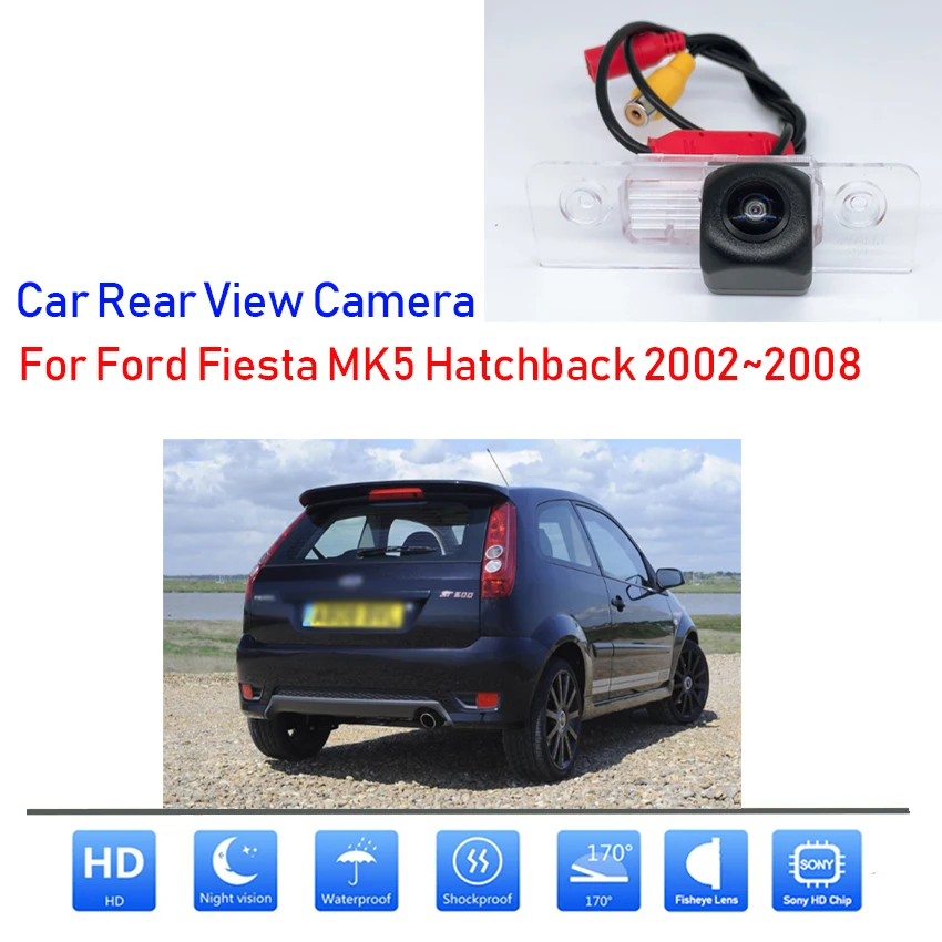 HD Waterproof Fisheye Lens Car Rear View Camera For Ford Fiesta MK5 Hatchback 2002 2003 2004 2005 2006 2007 2008 Vehicle Monitor