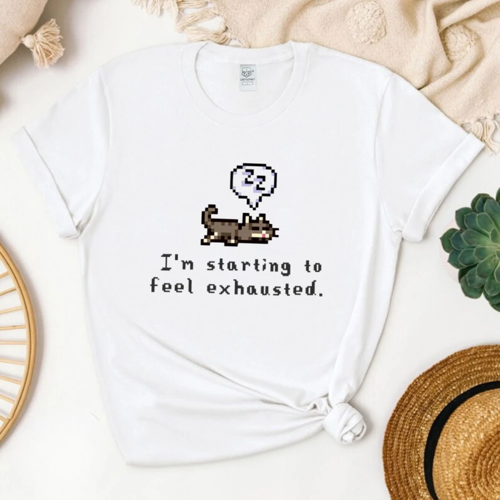 I'm Starting To Feel Exhaustedgraphci T Shirts Stardew Valley Sleepy Cat Print T Shirt Gamer Lover Casual Short Sleeve Tshirt