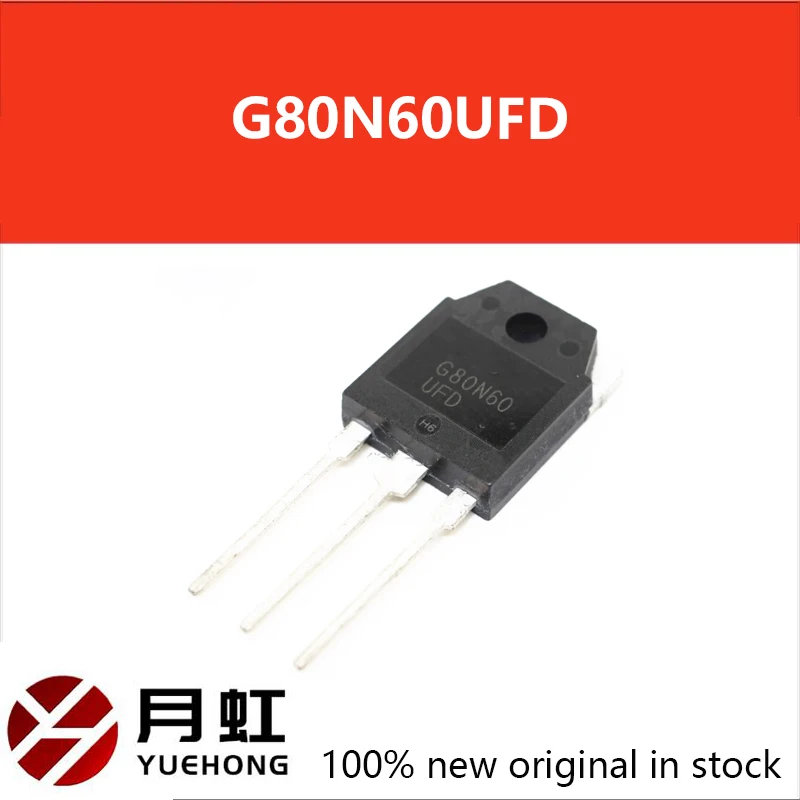 

1/5/10PCS Original New G80N60UFD SGH80N60UFD G80N60 TO-3P Transistor for IGBT Ultrasonic Welding Machine 80A 600V