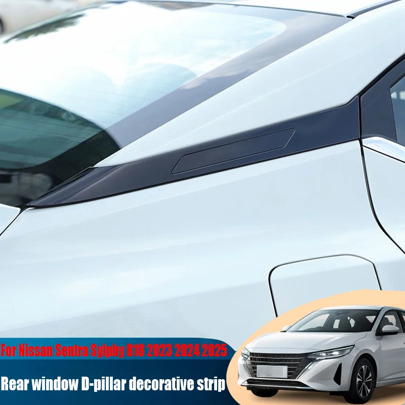 لنيسان سنترا سيلفي B18 2023 2024 2025 ABS النافذة الخلفية D-عمود شريط زخرفي ديكور السيارة الخارجي تعديل جزء