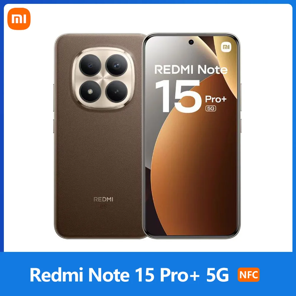 Xiaomi Redmi Note 15 Pro Plus 5G,NFC,Écran AMOLED CrystalRes 1.5K de 6.83 pouces,120 Hz,Caméra 200 MP,Batterie de 6500 mAh,IP68
