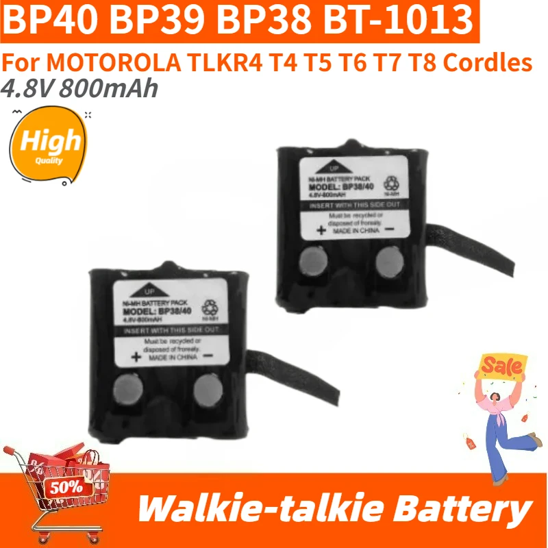 

High Quality BP40 BP39 BP38 BT-1013 Battery 4.8V 800mAh for Motorola Walkie-talkie TLKR4 T4 T5 T6 T7 T8 New Replacement Battery
