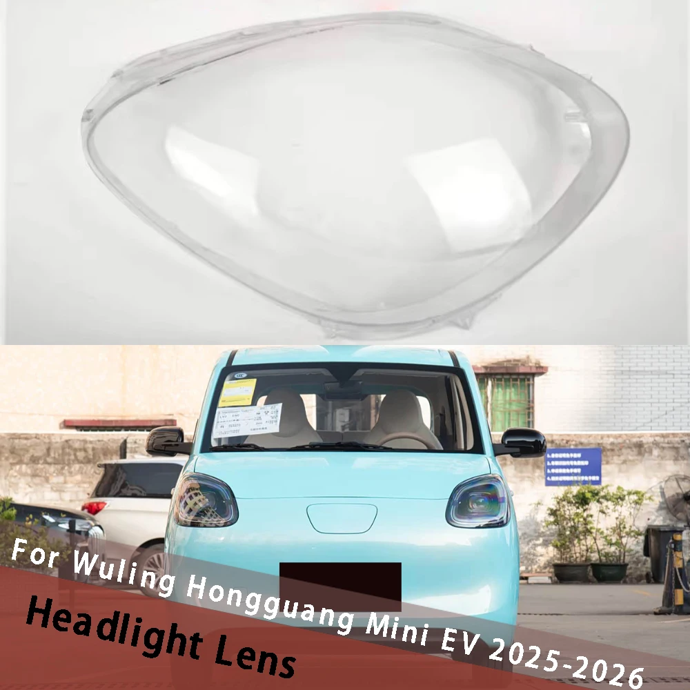 For Wuling Hongguang Mini EV 2025 2026 Headlight Cover Headlamp Shell Lamp Shade Lens Replace Original Lampshade Plexiglass