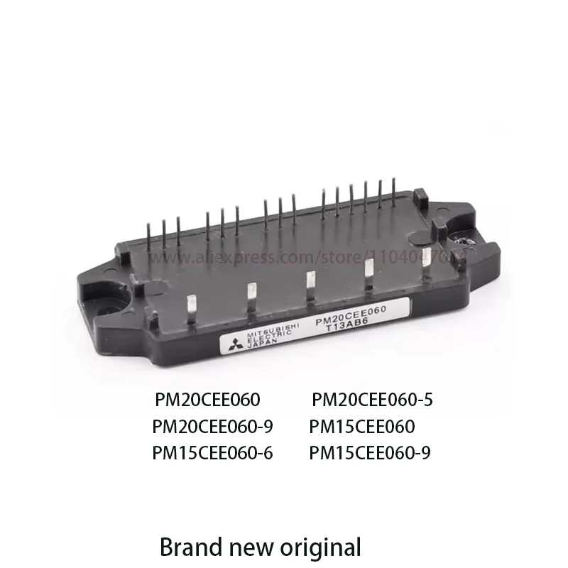 

Brand new original PM20CEE060 PM20CEE060-5 PM20CEE060-9 PM15CEE060 PM15CEE060-6 PM15CEE060-9 Power module