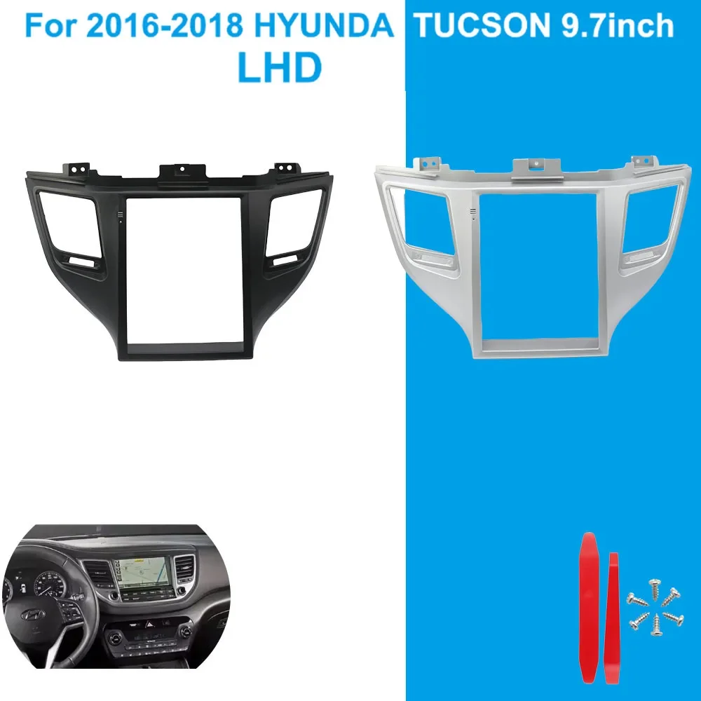 9.7 Inches for Hyundai Tucson 2016-2018 Car Radio Panel Center Console Frame Android Player Double DIN Host Panel