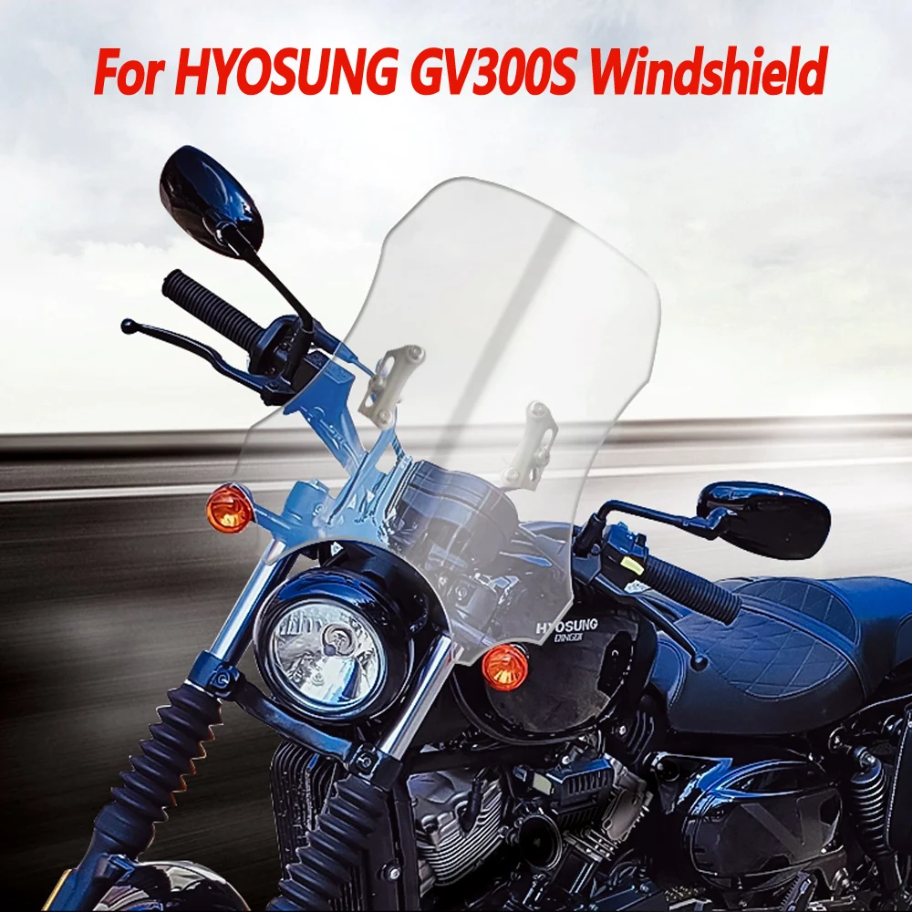 

For HYOSUNG GV300S windshield modification front windshield modification chest guard accessories