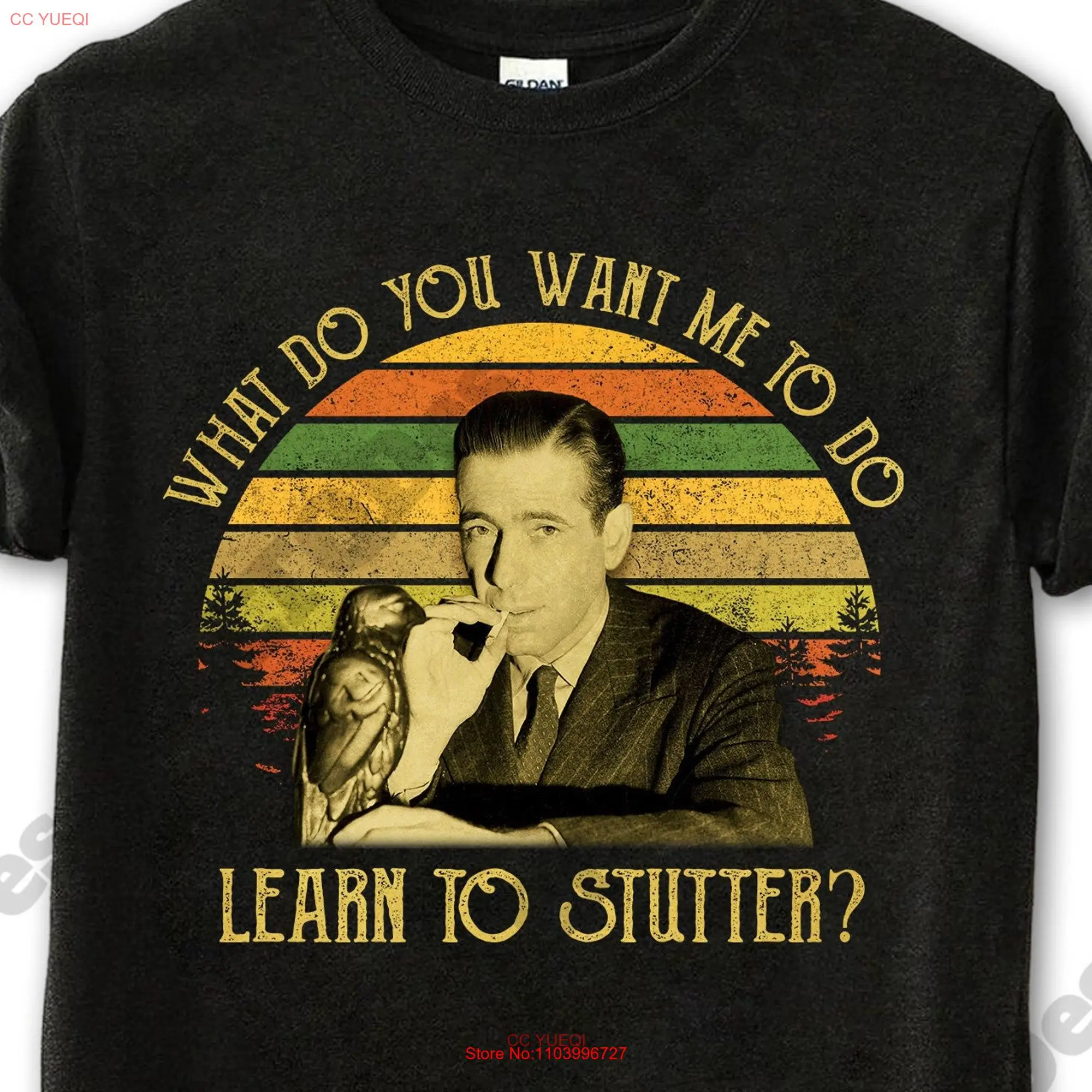 The Maltese Falcon T Shirt Samuel Spade What Do You Want Me To Learn Stutter Vintage Movies Quote  long or short sleeves