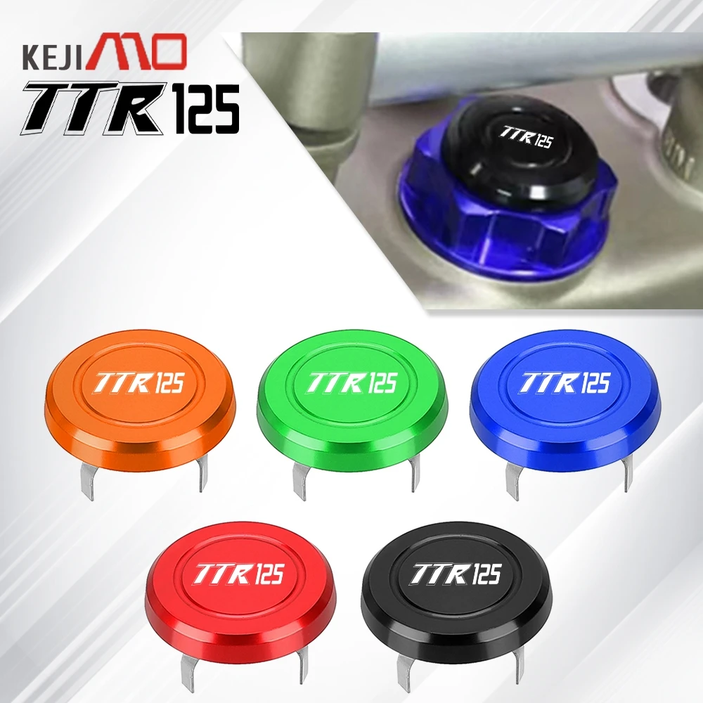 

For YAMAHA TTR125 TTR125L TTR 125 TT-R 125L 2000-2025 2024 2023 Motorcycle Accessories Steering Stem Nut Cap Decoration Cover