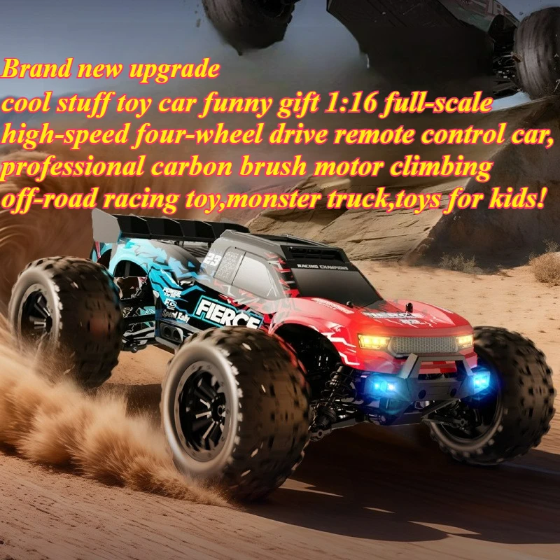Cool Stuff Funny Gift-1:16 Full-scale High-speed 4WD Rc Truck,Remote Control Car Toy,Carbon Brush Off-road Rc Cars,Toys for Kids