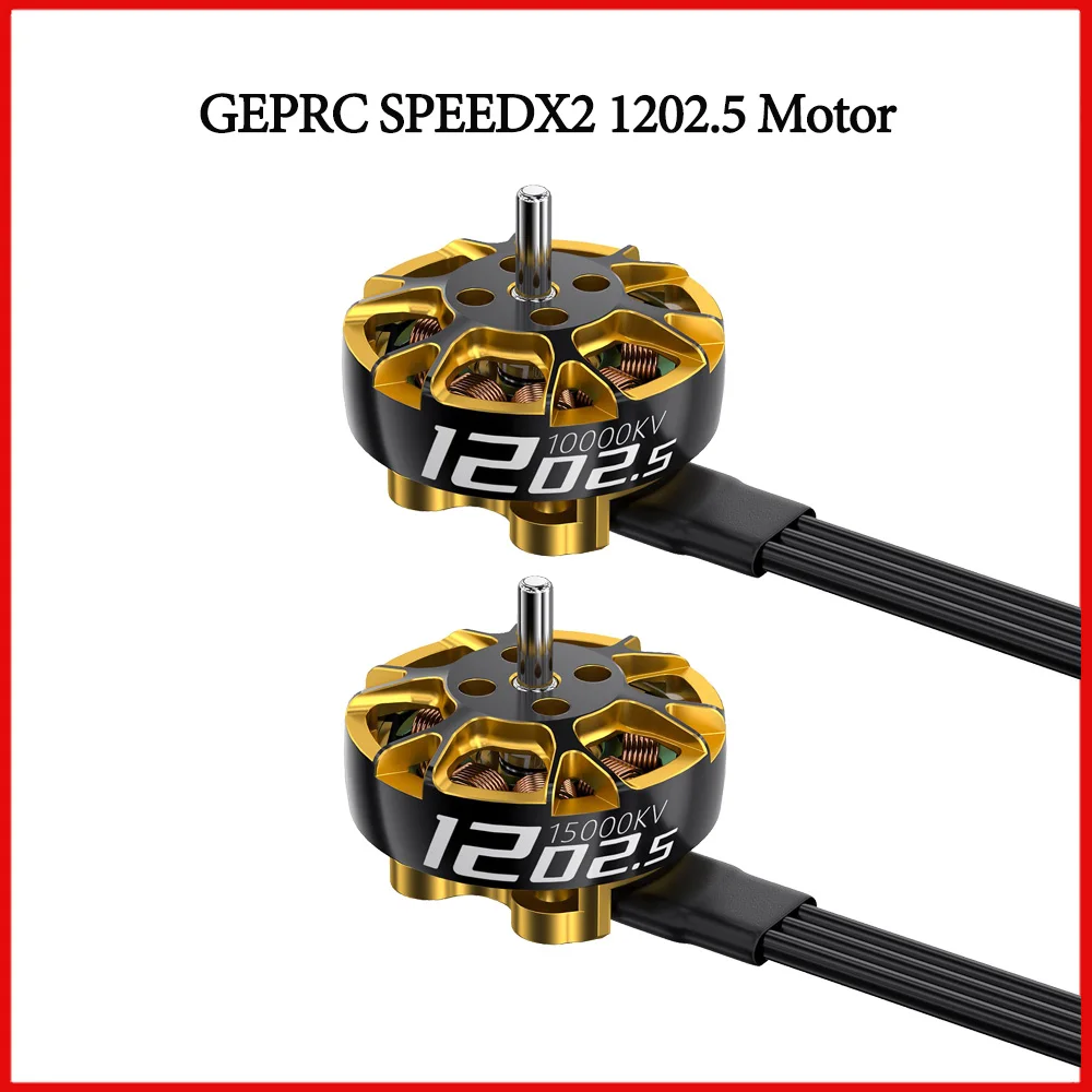 

GEPRC SPEEDX2 1202.5 10000KV/15000KV Brushless Motor 1-2S LIPO for FPV Freestyle 2-3 Inch RC FPV Quadcopter Freestyle Drone