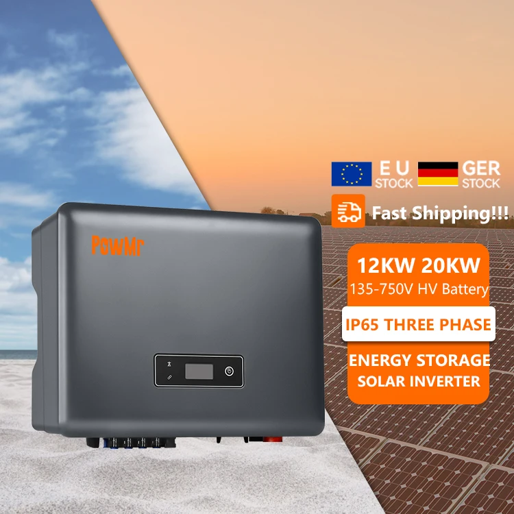 PowMr Three Phase 12KW 20KW IP65 Solar Inverter High Efficiency Off Grid And On Grid Energy Storage Hybrid Inverter