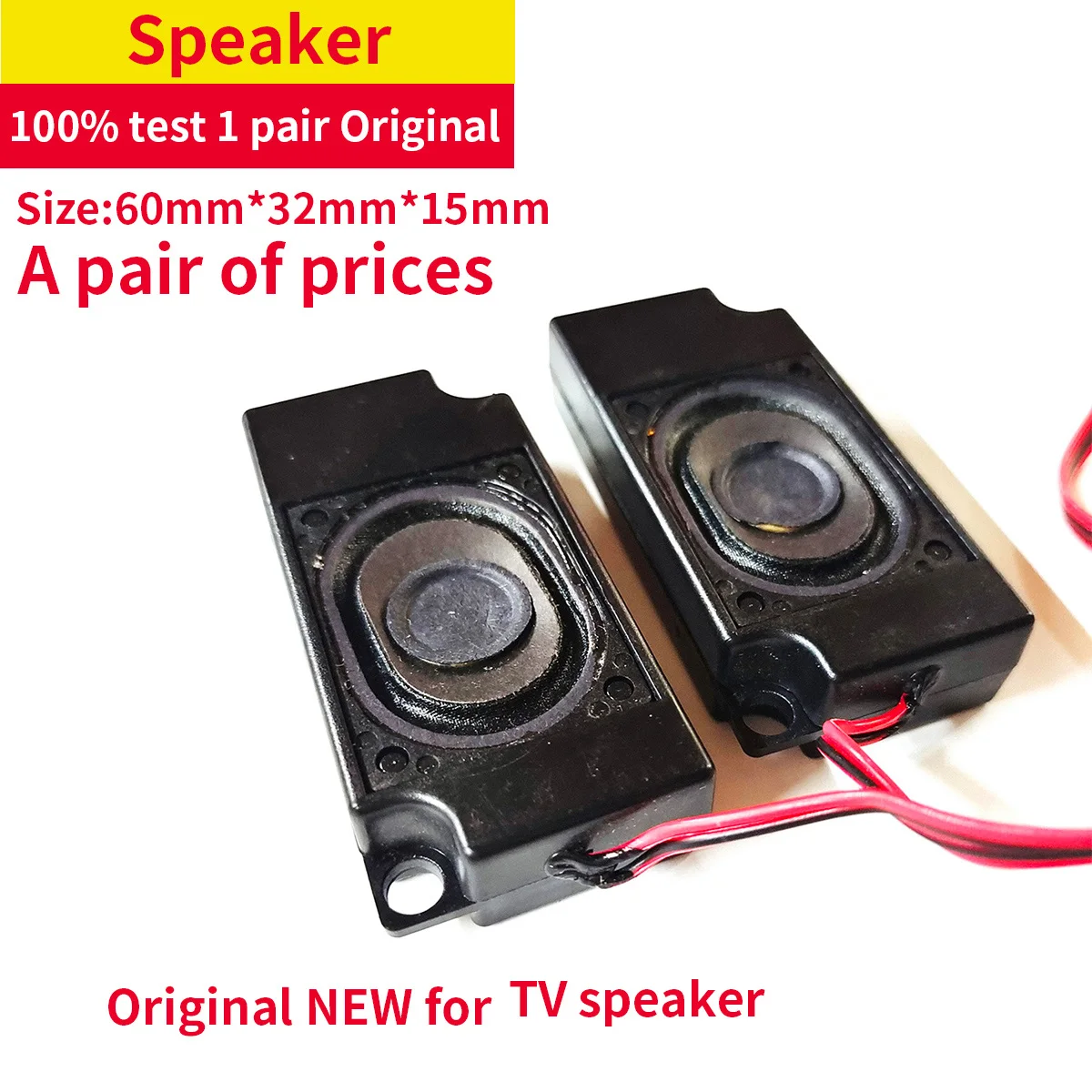100% test 1 pair Original NEW for TV speaker Size:60mm*32mm*15mm