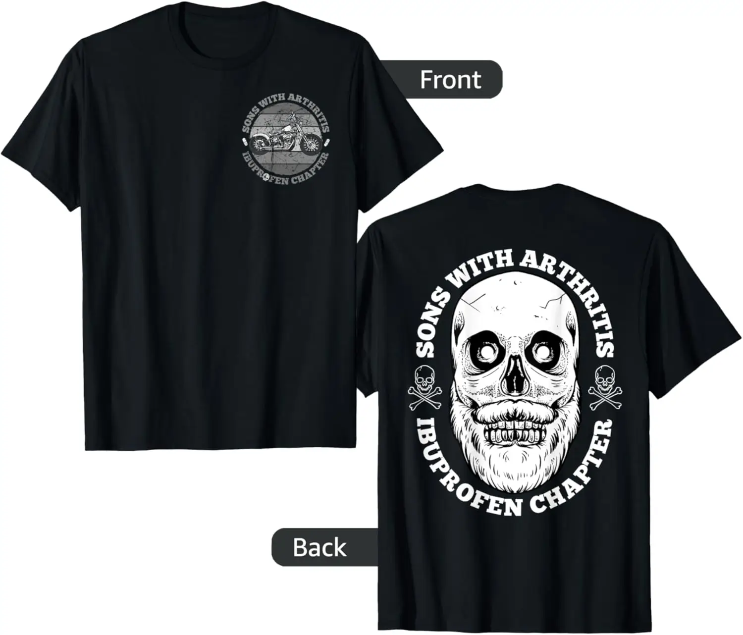 

Sons With Arthritis 2 Sided Front Back Funny Retired Biker T-Shirt