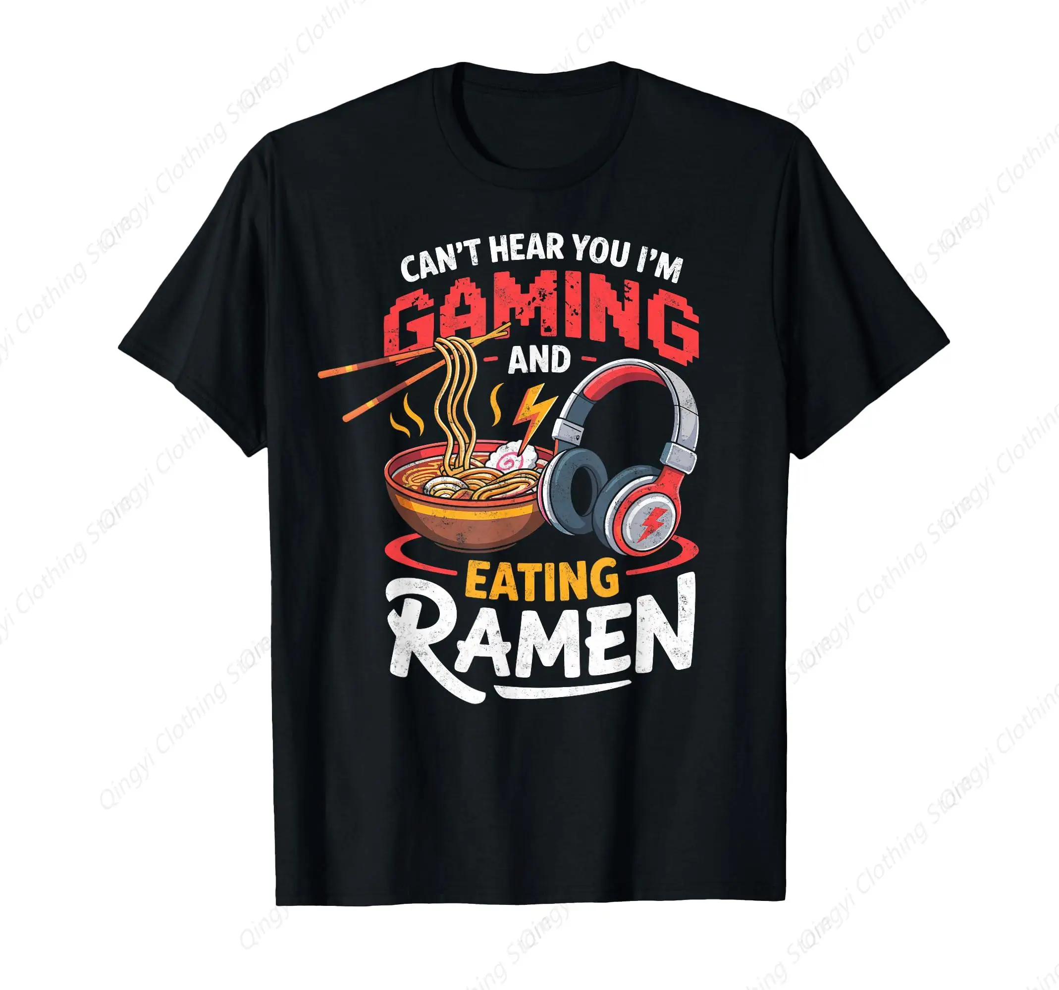 

Can't Hear You I'm Gaming Eating Ramen Gamer Video Games T-Shirt