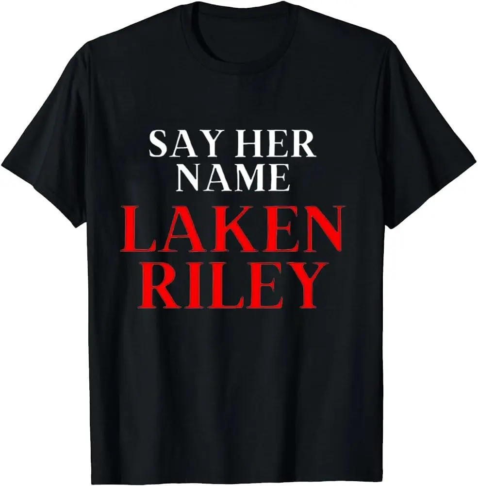 Say Her Name Laken Riley Shirt, Say Her Name Shirt,Say Her Name T-Shirt New Fashion Top Tees