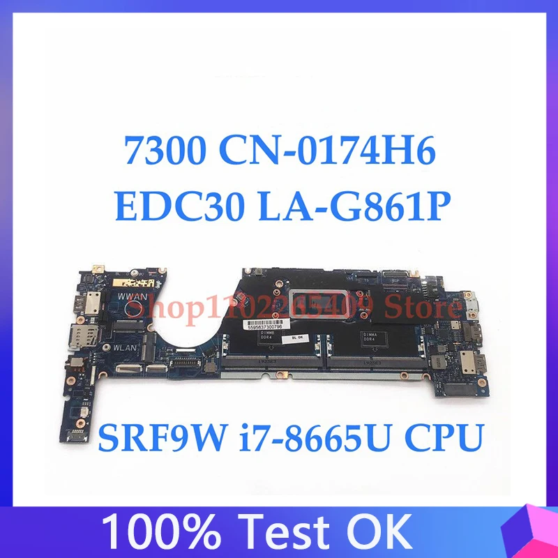 메인 보드 CN-0174H6 0174H6 174H6 LA-G861P DELL 7300 노트북 마더 보드 SRF9W i7-8665U CPU 100% 전체 테스트 잘 작동