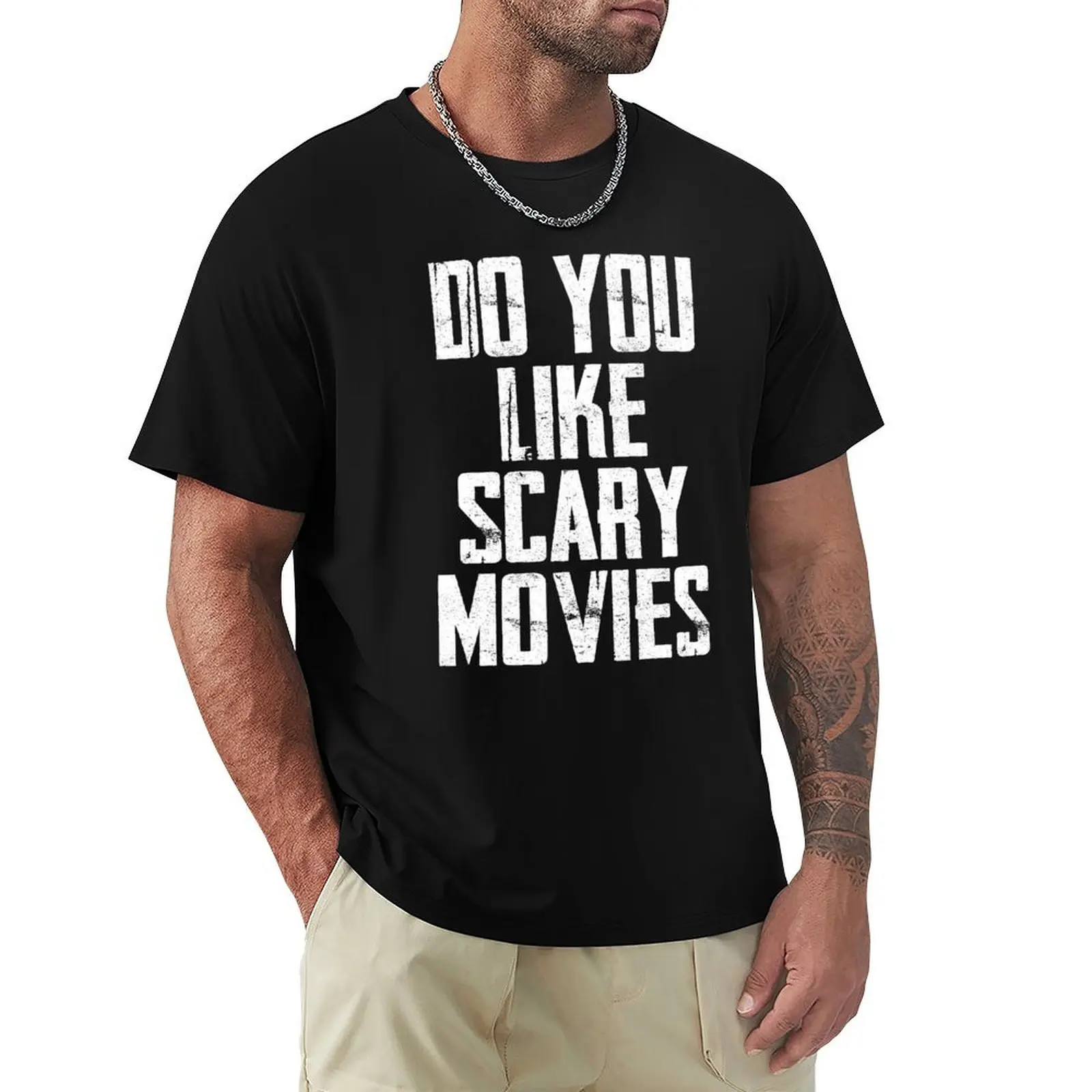 Do You Like Scary Movies T-shirt shirts graphic tees graphics animal prinfor boys plus sizes fruit of the loom mens t shirts